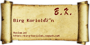 Birg Koriolán névjegykártya